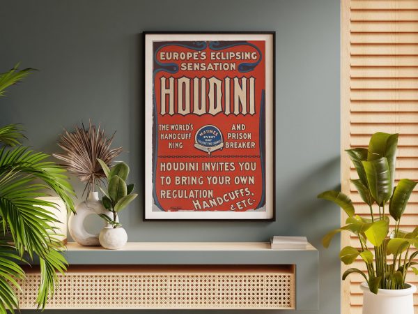 Houdini - Europe’s Eclipsing Sensation, Handcuff King Poster, Magic Show Advertisement, Escape Artist Decor, Illusionist Reproduction