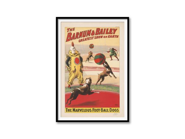 Barnum & Bailey Circus Poster – Marvelous Football Dogs Act, Vintage Clown Art, Greatest Show on Earth, Circus Decor, Dog Performance Poster