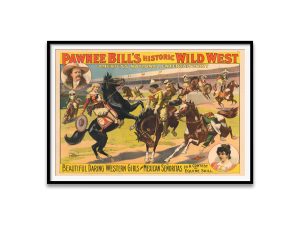 Pawnee Bill’s Historic Wild West Show Poster – Vintage Cowboy Art, Western Girls & Mexican Señoritas, Wild West Print, Rodeo Decor