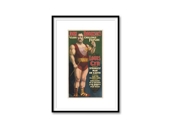 Louis Cyr Strongest Man on Earth 1896 Poster - Vintage Circus Advertising, Classic Strongman Poster, Antique Strength Performance Print